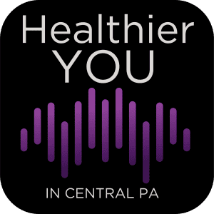 Healthier YOU - the podcast from UPMC in Central PA