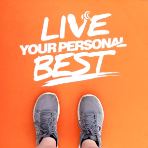 Live Your Personal Best - Workout Motivation and Routine Building For Current and Former Athletes
