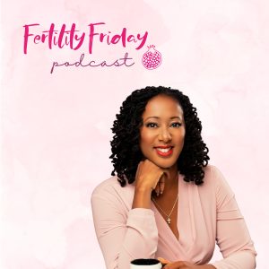 Fertility Friday | Fertility Awareness Mastery for Women's Health Professionals