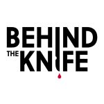 Behind The Knife: The Surgery Podcast Behind The Knife: The Surgery Podcast