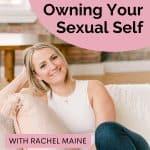 Owning Your Sexual Self Owning Your Sexual Self