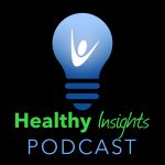 Healthy Insights Podcast – Asset Health Healthy Insights Podcast – Asset Health
