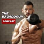 The BJ Gaddour Podcast | Men's Health Fitness Workout Nutrition Lifestyle Business The BJ Gaddour Podcast | Men's Health Fitness Workout Nutrition Lifestyle Business
