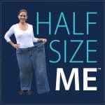 Half Size Me Half Size Me