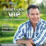Heart Doc VIP with Dr. Joel Kahn Heart Doc VIP with Dr. Joel Kahn