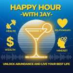 Happy Hour With Jay Happy Hour With Jay