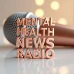 Mental Health News Radio Mental Health News Radio