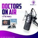 Doctors On Air with Dr Pamela Doctors On Air with Dr Pamela