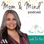 Mom and Mind Mom and Mind