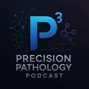 Precision Pathology Podcast (P³)
