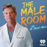 The Male Room with Dr. Jesse Mills The Male Room with Dr. Jesse Mills