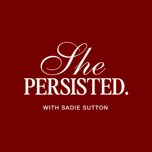 She Persisted