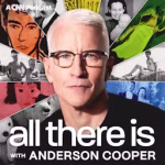 All There Is with Anderson Cooper All There Is with Anderson Cooper